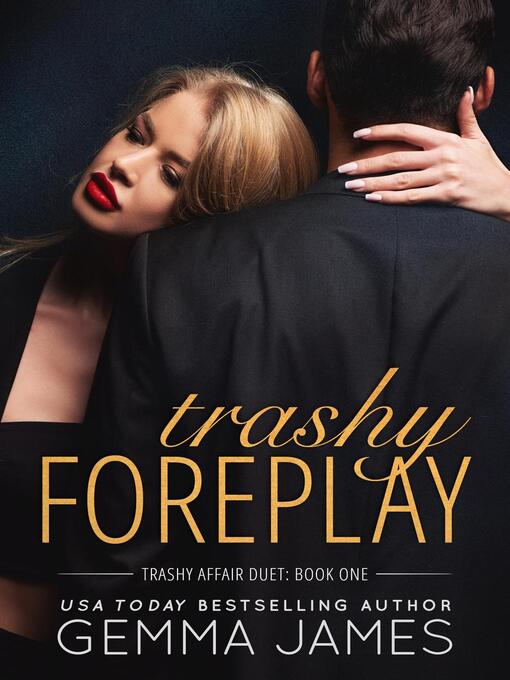 Title details for Trashy Foreplay by Gemma James - Available